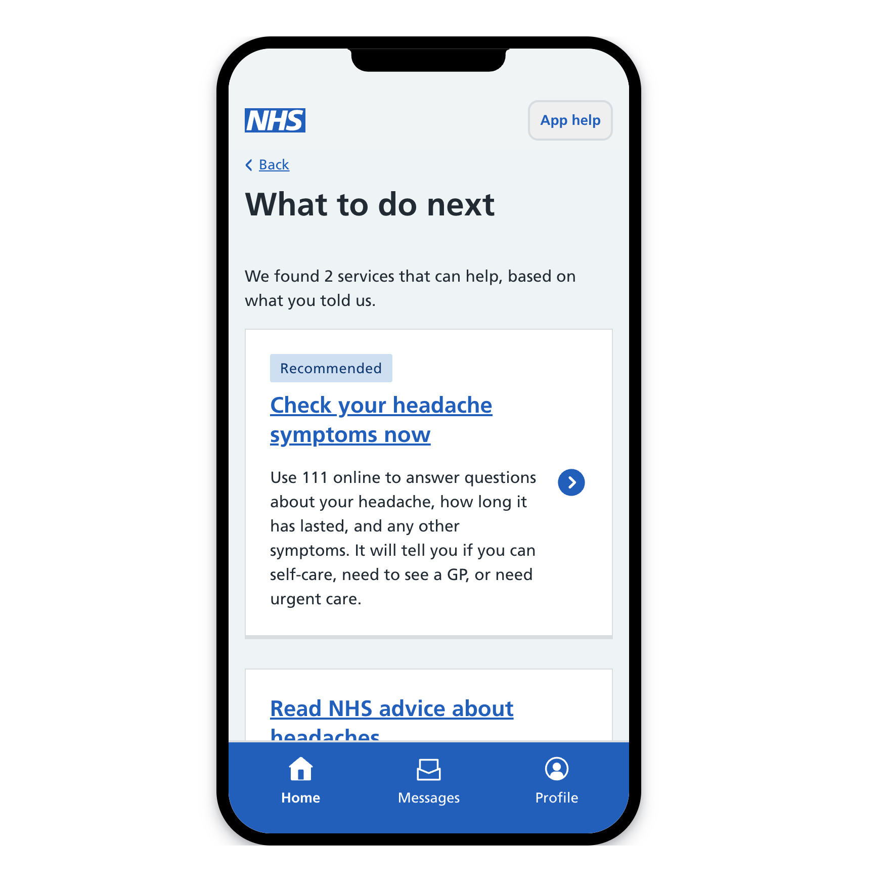 Prototype outcome screen headed What to do next, recommending a headache symptom check through 111 online, with a second card for NHS headache advice partly visible.